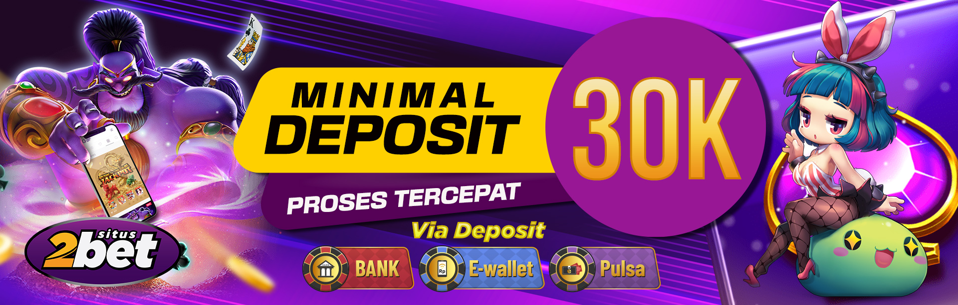 Minimal deposit