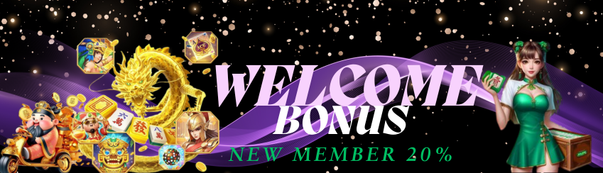 WELCOME BONUS NEW MEMBER 20%