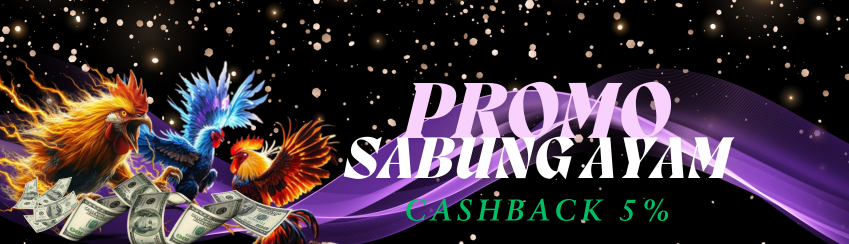 BONUS CASHBACK SABUNG AYAM 5%