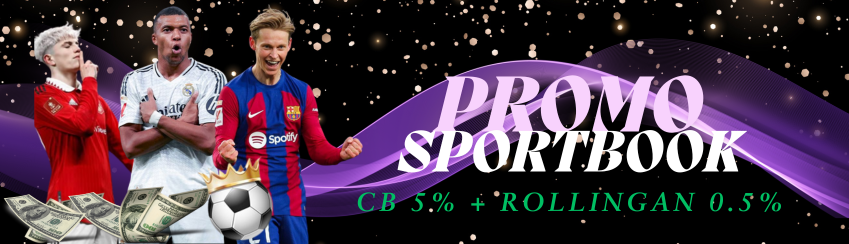 DOUBLE BONUS CASHBACK 5% DAN ROLLINGAN 0,5% SPORTBOOK